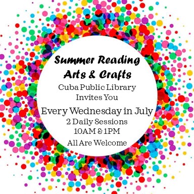 A ring of bright multi-colored dots expanding randomly to the edge with white space in the middle, Black text reads,"Summer Reading Arts & Crafts, Cuba Public Library Invites You Every Wednesday in July, 2 Daily Sessions 10am & 1pm, All are welcome"